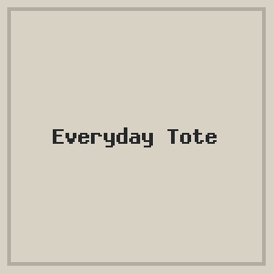 Everyday Tote